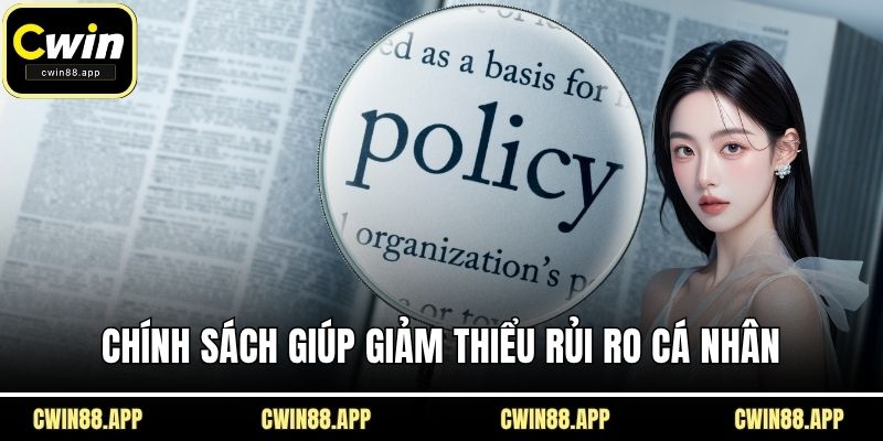 Chính sách giúp giảm thiểu rủi ro cá nhân